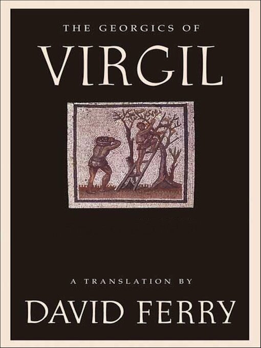 Title details for The Georgics of Virgil by David Ferry - Available